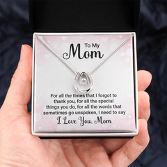 To My Mom, I Love You Mom Necklace