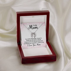To My Mom, I Love You Mom Necklace
