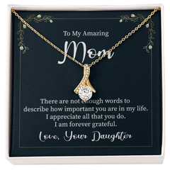 To My Amazing Mom, Love Your Daughter Alluring Beauty Necklace
