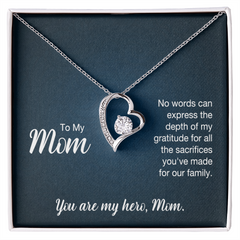 To My Mom, You Are My Hero Forever Love Necklace
