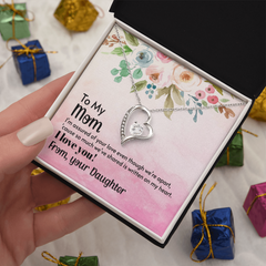 To My Mom, I Love You! From Your Daughter Forever Love Necklace