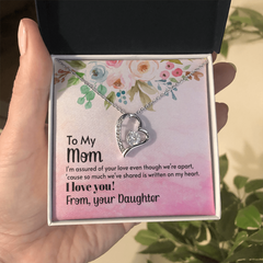 To My Mom, I Love You! From Your Daughter Forever Love Necklace