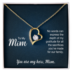 To My Mom, You Are My Hero Forever Love Necklace
